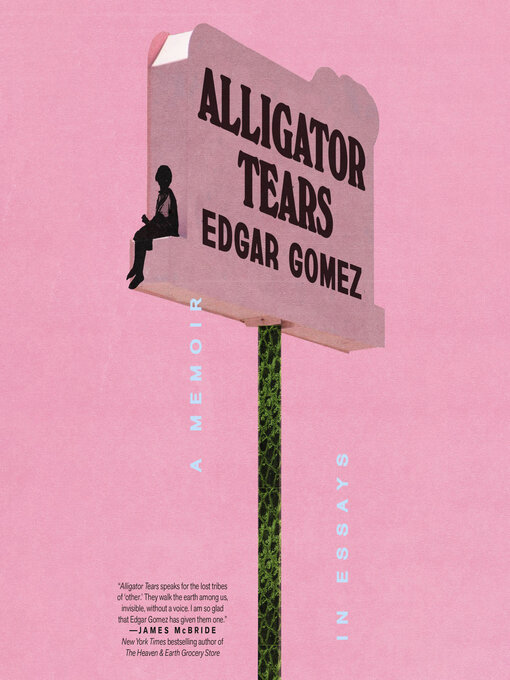 Title details for Alligator Tears by Edgar Gomez - Available